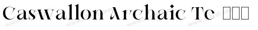 Caswallon Archaic Te字体转换